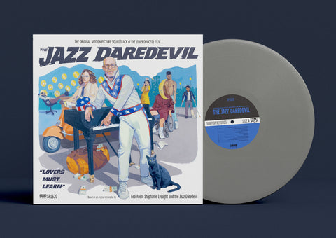 The Original Motion Picture Soundtrack of The (Unproduced) Film...The Jazz Daredevil