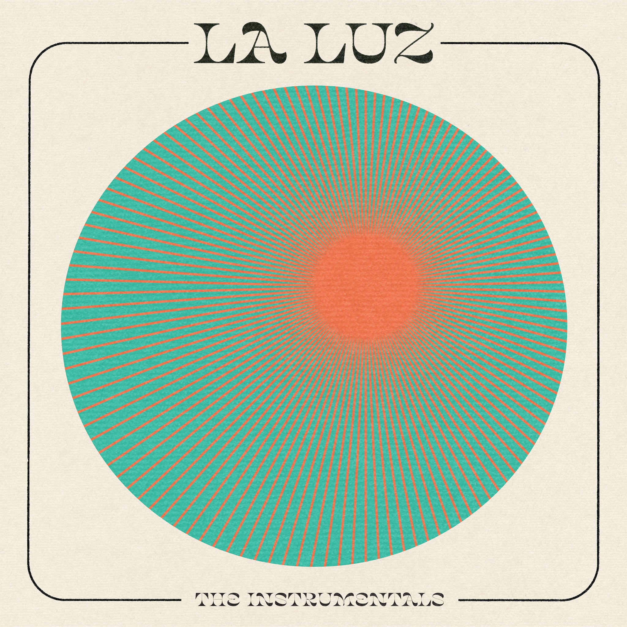 La Luz - The Instrumentals